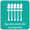 OGRADNI STEBRIKI IN PREPREKE